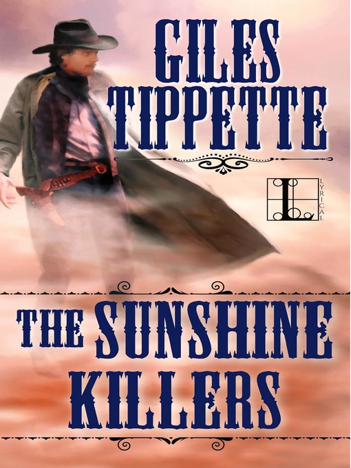 Title details for The Sunshine Killers by Giles Tippette - Available